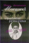 Margaret, výstřední princezna