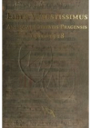 Liber vetustissimus Antiquae Civitatis Pragensis 1310-1518