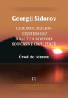 Chronologicko-ezotericka analýza rozvoje současné civilizace