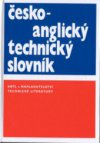 Česko-anglický technický slovník =