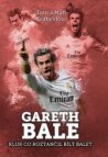Gareth Bale: kluk, co roztančil bílý balet