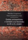 Podoby antisemitismu v Čechách a na Slovensku v 20. a 21. století