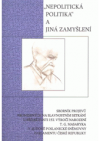 "Nepolitická politika" a jiná zamyšlení