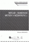 Matlab - numerické metody v inženýrství, I.