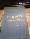 Verdun Argonne-Metz 1914-1918