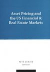 Asset pricing and the US financial & real estate markets