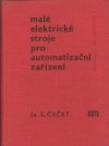 Malé elektrické stroje pro automatizační zařízení