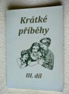 Krátké příběhy III.