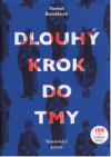 Dlouhý krok do tmy