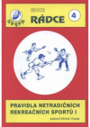 Pravidla netradičních rekreačních sportů I