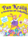 Pan Králík a továrna na čokoládu