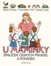 U maminky - Špalíček českých říkadel a pohádek