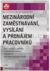 Mezinárodní zaměstnávání, vysílání a pronájem pracovníků