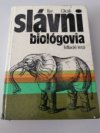 Slávni biológovia