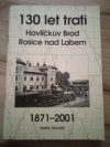 130 let trati Havlíčkův Brod - Rosice nad Labem