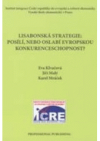 Lisabonská strategie - posílí nebo oslabí evropskou konkurenceschopnost?