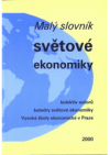 Malý slovník světové ekonomiky