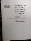 Metodická příručka k učebnici Literární výchova pro 6. ročník základních škol