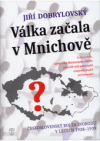 Válka začala v Mnichově