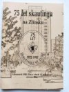 75 let skautingu na Zlínsku