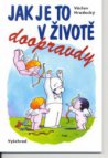 Jak je to v životě doopravdy