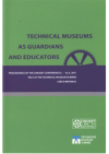 Technical Museums as Guardians and Educators