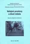 Veřejné prostory a život města