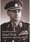 Brigádní generál Josef Eret