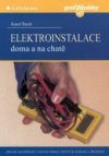 Elektroinstalace doma a na chatě