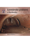 Loretánské podzemí v Rumburku