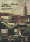 Novostrašecká kronika Václava Preinheltra z let 1801-1834 a další písmácké texty z přelomu 18. a 19. století v regionu