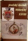 Pražský sborník historický XXVIII