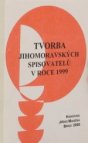 Tvorba jihomoravských spisovatelů v roce 1999