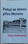 Putuj se mnou přes Moravu