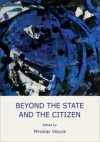 Beyond the State and the Citizen