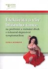 Efektivita a vliv břišního tance na prožívání a vnímání dívek s úzkostně-depresivní symptomatikou