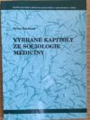 Vybrané kapitoly ze sociologie medicíny