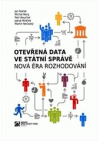 Otevřená data ve státní správě - nová éra rozhodování