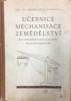 Učebnice mechanisace zemědělství pro zemědělské technické školy oboru chovatelského