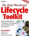 The Data Warehouse Lifecycle Toolkit