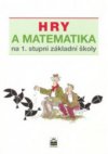 Hry a matematika na 1. stupni základní školy