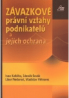 Závazkové právní vztahy podnikatelů a jejich ochrana