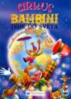 Cirkus Bambini jede do světa