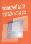 Sociokulturní složka výuky cizího jazyka a společný evropský referenční rámec