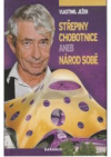 Střepiny chobotnice, aneb, Národ sobě