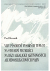 Vliv působení vysokých teplot na stavební materiály na bázi alkalicky aktivovaných aluminosilikátových pojiv =