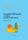 Personální bibliografie a ohlasy za léta 1958-2010