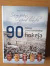 90 rokov trenčianskeho hokeja