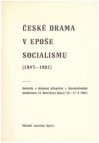 České drama v epoše socialismu (1945-1981)