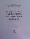 Cytopatologie, patobiochemie a patofyziologie